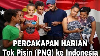 Percakapan Harian Tok Pisin PNG to Indonesia [upl. by Zaremski807]