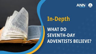 Seventhday Adventists What do Adventists Believe and Why [upl. by Yordan293]