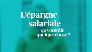 L’épargne salariale ça vous dit quelque chose [upl. by Ennairb591]