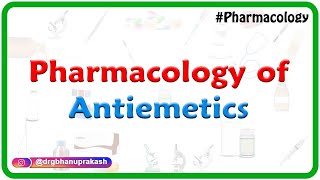 Pharmacology of Antiemetics  Drug of choice  Dr Rajesh Gubba [upl. by Attenol]