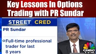 REVEALED Key Lessons in Options Trading with PR Sundar  CNBC TV18 [upl. by Joung]