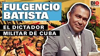 Fulgencio Batista El dictador militar de Cuba [upl. by Valora]