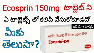 Ecosprin 150 uses in telugu  Side Effects WarningampPrecautions Contraindications etc [upl. by Brennan]