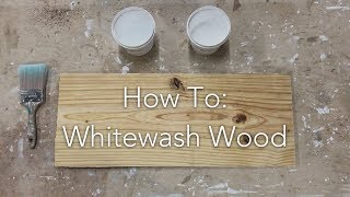 How To Whitewash Wood [upl. by Calandria445]