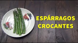 Cómo Preparar Espárragos Crocantes Correctamente [upl. by Eusassilem830]