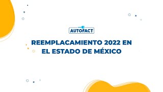 REEMPLACAMIENTO 2022 EN EDOMEX [upl. by Wollis]