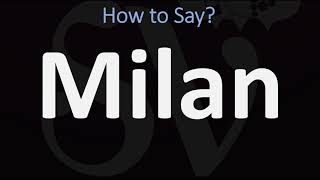 How to Pronounce Milan CORRECTLY [upl. by Aratnahs496]