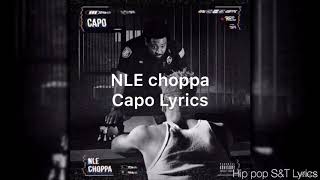 NLE choppa capo Lyrics [upl. by Ojyllek851]