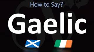 How to Pronounce Gaelic CORRECTLY  Irish VS Scottish [upl. by Eckblad]