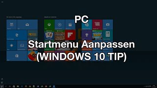 Startmenu Aanpassen in Windows 10 VideoBytes  PC [upl. by Pauline]