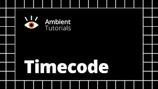 Timecode Tutorial [upl. by Anivas]