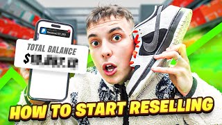 HOW TO START RESELLING SNEAKERS IN 2024 [upl. by Aneekas]