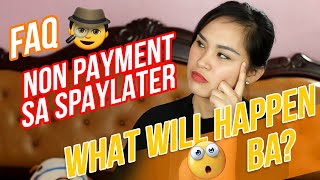 SPAYLATER NON PAYMENT WHAT WILL HAPPEN [upl. by Aramak]