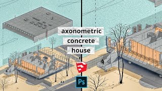 Architecture Axonometric House with Sketchup and Photoshop [upl. by Olia]