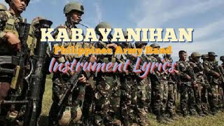 KABAYANIHANInstrument Minus One LYRICS  Perform By PHILIPPINE ARMY BAND [upl. by Caputto]