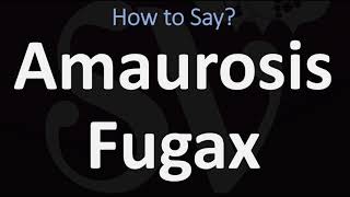 How to Pronounce Amaurosis Fugax CORRECTLY [upl. by Arima]