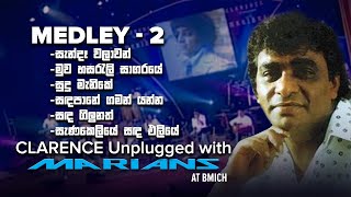 Clarence Medley 2  Clarence Unplugged with Marians DVD Video  REMASTERED [upl. by Smallman]