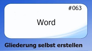 Word 063 Gliederung selbst erstellen deutsch [upl. by Trey]