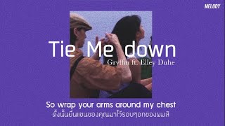 THAISUBแปลไทย Tie Me Down  Gryffin ft Elley Duhe Slowed  Reverb [upl. by Ati]