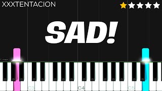 XXXTENTACION  SAD  EASY Piano Tutorial [upl. by Naujyt]