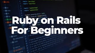 Rails 6 for Beginners Part 1 Installing Ruby on Rails [upl. by Su]