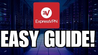 How to Use ExpressVPN in 2025 Tutorial [upl. by Anoik117]