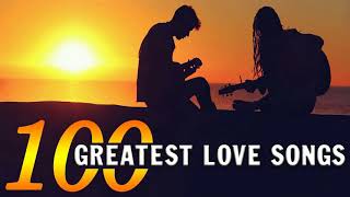 Most Beautiful Love Songs Collection  Top 100 Greatest Love Songs Of All Time [upl. by Selym]