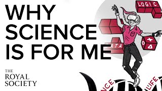 Why science is for me  The Royal Society [upl. by Akinod468]