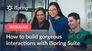 How to build gorgeous interactions with iSpring Suite [upl. by Noxaj]