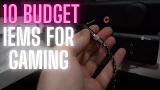 TEN BUDGET IEMs Tested for Gaming [upl. by Feodor5]