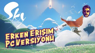 Sky  Işığın Çocukları  Erken Erişim  PC Versiyonu [upl. by Valentijn]