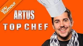 ARTUS  Top chef [upl. by Dennis]