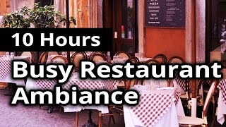 CITY AMBIANCE Busy Restaurant  Diner  10 HOURS Ambient Sounds [upl. by Scot]