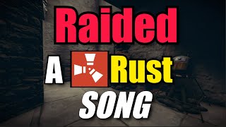 RAIDED  a rust song [upl. by Anthiathia673]