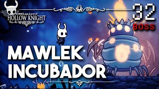 Mawlek Incubador  Hollow Knight Guia Paso a Paso 112 Español  Ep 32 [upl. by Nosylla]