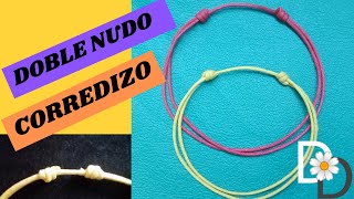 🌼DOBLE NUDO CORREDIZO FÁCIL para pulseras y collares [upl. by Shaine441]