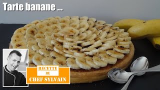 Tarte banane  Recette par Chef Sylvain [upl. by Aikkan]