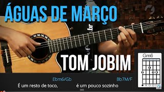 Águas de Março  Tom Jobim como tocar  aula de violão [upl. by Joan]