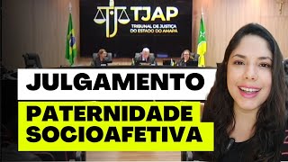 JULGAMENTO PATERNIDADE SOCIOAFETIVA [upl. by Stricklan]