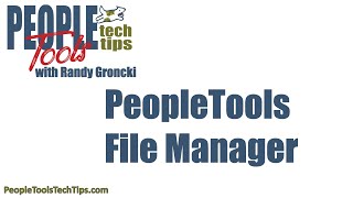 PeopleSoft File Manager [upl. by Marcelle]