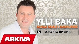 Ylli Baka  Vajze nga Konispoli Official Audio [upl. by Delmor]