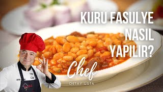 KURU FASULYE Nasıl Yapılır   Oktay Usta [upl. by Oine]