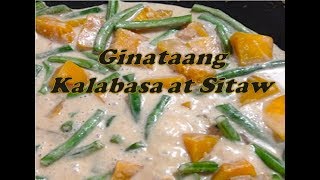 Ginataang Kalabasa at Sitaw [upl. by Eissirk]