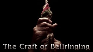 The Craft of Bellringing [upl. by Rustie476]