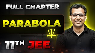 Parabola FULL CHAPTER  Class 11th Maths  Arjuna JEE [upl. by Irmgard]