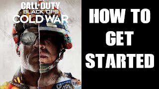 Black Ops Cold War Beginners Guide How amp Where To Get Started In Multiplayer Modes Guns amp Tactics [upl. by Oeht829]