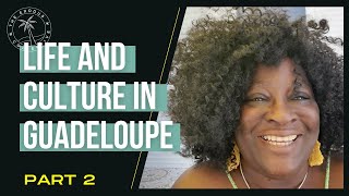 Life as an English Speaker in Guadeloupe Move to the French Caribbean [upl. by Eineg]