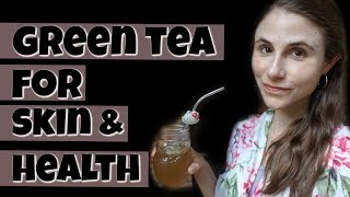 BENEFITS OF GREEN TEA FOR SKIN AND HEALTH 🍵 DR DRAY [upl. by Ydor]