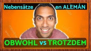 Aprender ALEMÁN  Nebensätze OBWOHL vs TROTZDEM  oraciones subordinadas [upl. by Neda959]