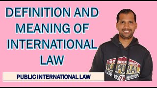 Definitions and Meaning of International Law  Public International Law [upl. by Bertila]